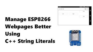 Manage ESP8266 Webpages Better Using String Literals