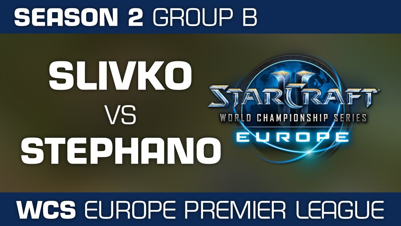 Stephano vs. sLivko - Group B Ro32 - WCS European Premier League - StarCraft 2