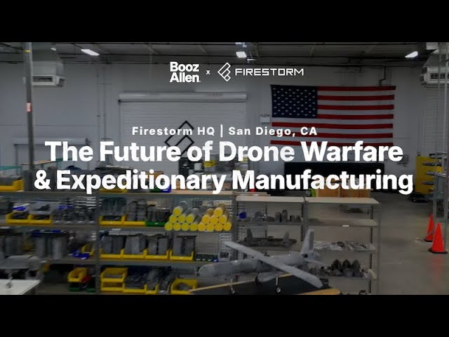 The Future of Drone Warfare & Expeditionary Manufacturing | Firestorm × Booz Allen