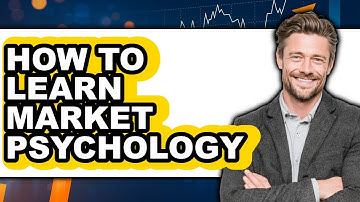 How to Learn Market Psychology (UPDATED)