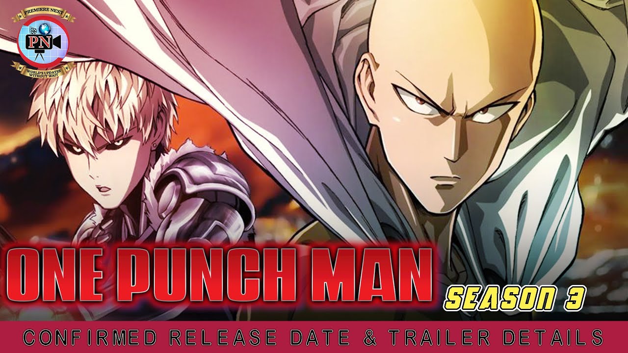 One Punch Man Season 3: Release Date, Cast, Plot And Trailer - JGuru