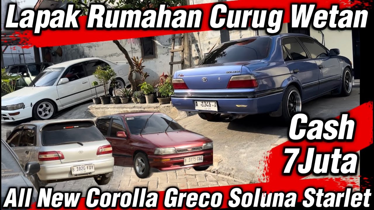 Lapak Rumahan Harga Dibawah 20juta Banyak‼️Cash Termurah 7juta’an‼️Corolla Greco Soluna Starlet‼️
