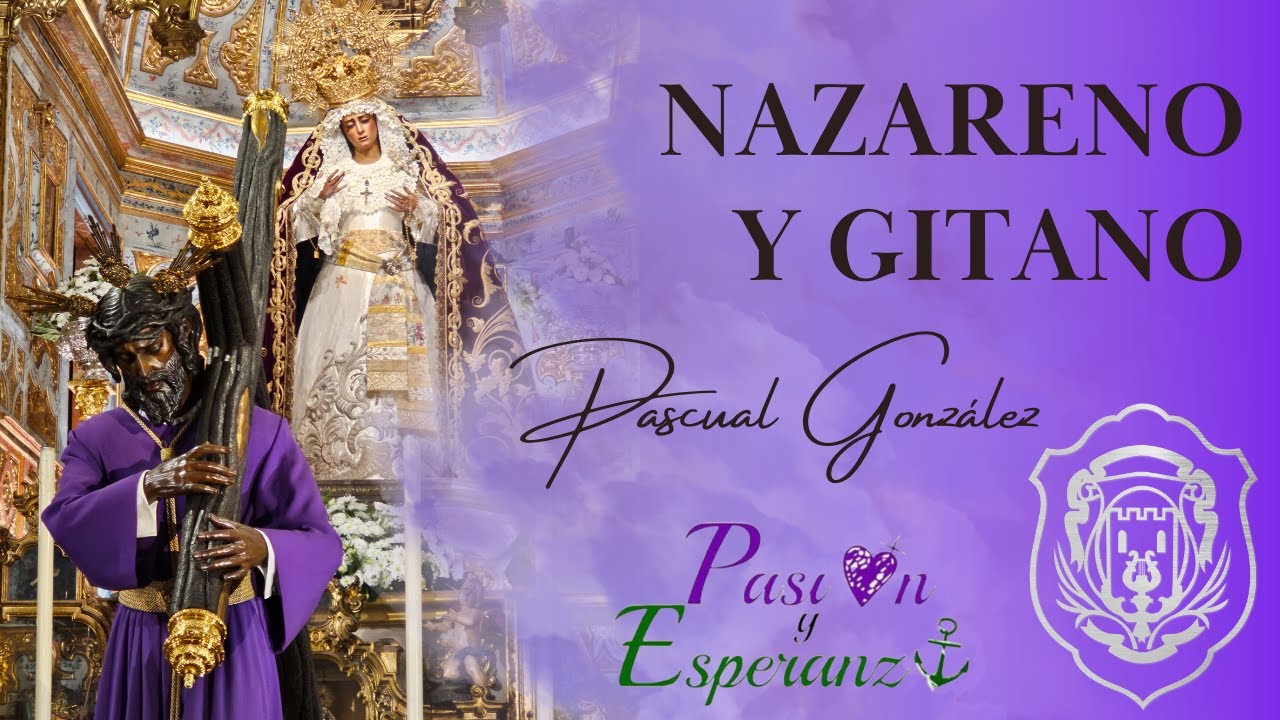 NAZARENO Y GITANO (Pascual González) #PYEXAniversario | BM Santa Ana