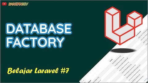 Membuat Database Dummy Dengan Factory di Laravel 10