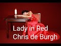 Lady in Red (Lyrics) - Chris de Burgh