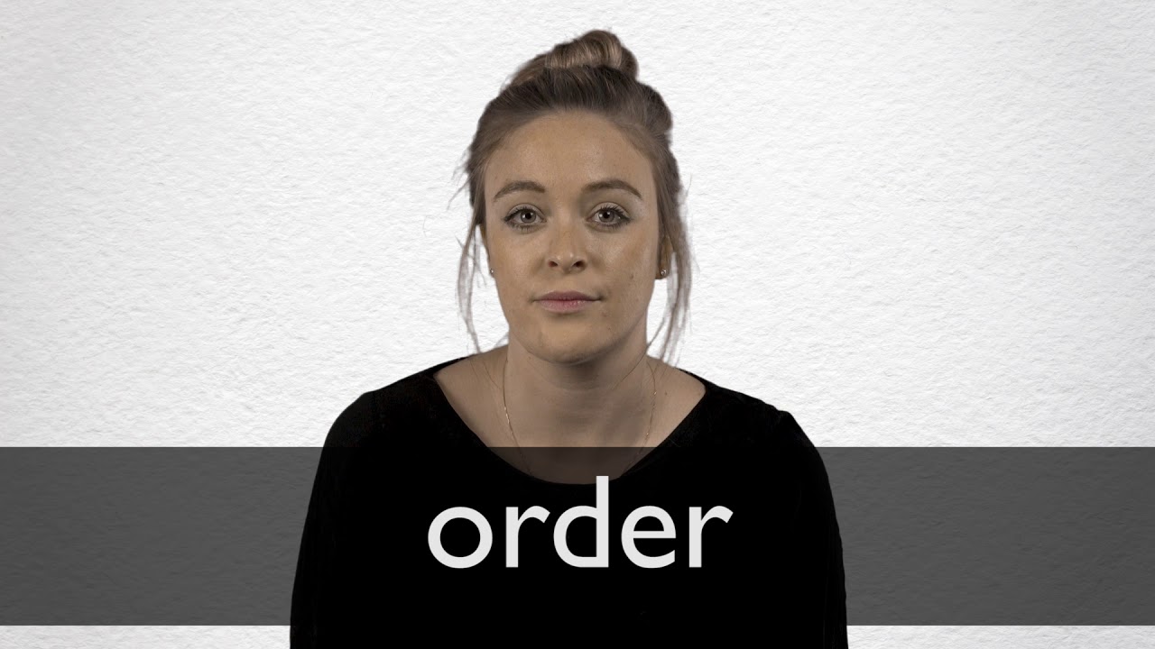 ORDER definition in American English | Collins English Dictionary