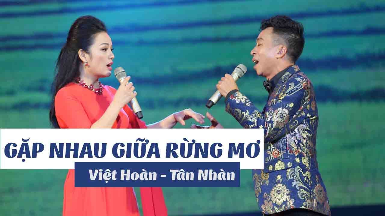 GẶP NHAU GIỮA RỪNG MƠ || TÂN NHÀN - VIỆT HOÀN || SHOW KỶ NIỆM 25 NĂM KIM LOAN HAIR SALON