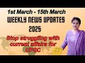 Weekly Current Affairs Analysis | 1st March 2025 to 15th March 2025 | UPSC/IAS |