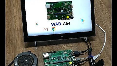 WAD-A64 board, Android 7.1 Demo