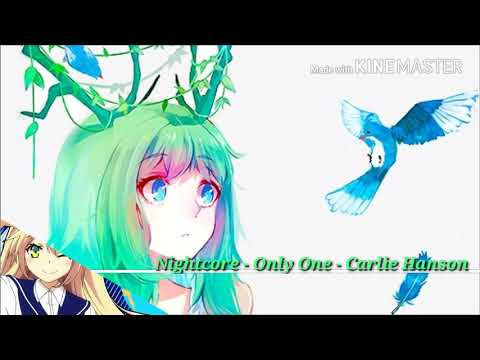Nightcore Only One Carlie Hanson Official Audio Youtube Copyright (c) 2018 carlie hanson. youtube