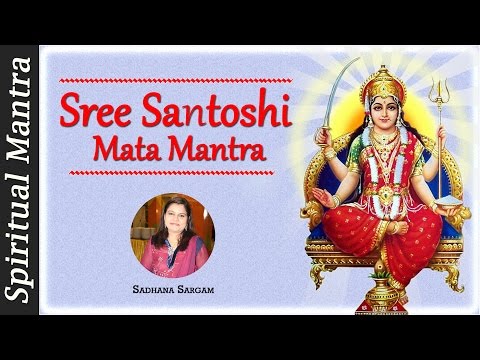 Jai Santoshi Maa - Shree Santoshi Mata Mantra By Sadhana Sargam ( Full Song )