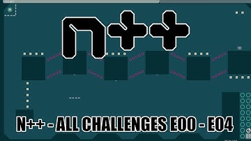 [N++ // Solo // N++] All Challenges 100% (E00-E04)