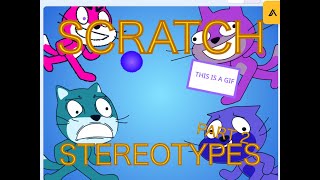 Scratch Stereotypes part2 (But Swear Words)