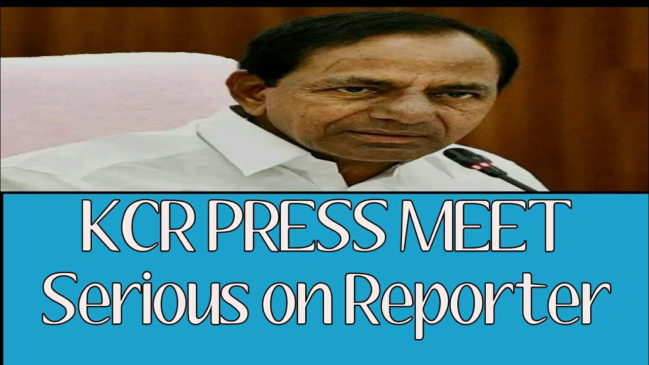KCR Press meet | Serious on problematic reporters