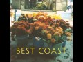 Best Coast - Dreaming My Life Away