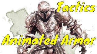 D&D (5e): Monster Tactics, Animated Armor D&D (5e): Monster Tactics, Animated Armor