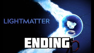 Lightmatter Ending