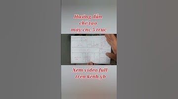 hướng dẫn chế tạo máy cnc 5 trục đứng #cnc #5truc #đứng #2024shorts