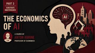 The Economics of AI | Module 1: What is Intelligence | Part 3: Substrate Independence