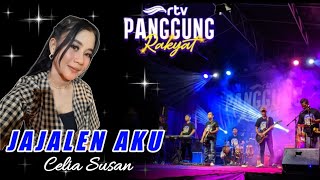 JAJALEN AKU - CELIA SUSAN (ESEK-ESEK) PANGGUNG RAKYAT RTV PURBALINGGA