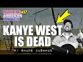 Kanye west is dead w shane cashman  paranoid american podcast 057