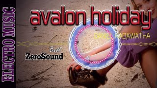 Avalon Holiday - Daniel Kadawatha