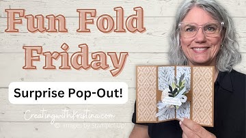Surprise Pop-Out Card | Fun Fold Friday Featuring Stampin’ Up! Botanical Textures Suite