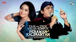 Didi Kempot feat. Yan Vellia - Perawan Kalimantan - Official Music Video  - Durasi: 5:26. 