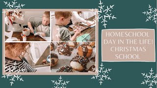 Homeschool Day in the Life! Christmas School Edition!