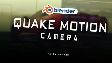 Quake Motion Camera Shake Blender Addon
