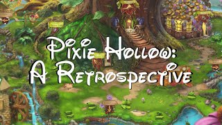 Pixie Hollow: A Retrospective