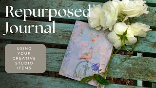 REPURPOSED JOURNAL - Decorating Covers (outside &amp; in) with Your Creative Studio items