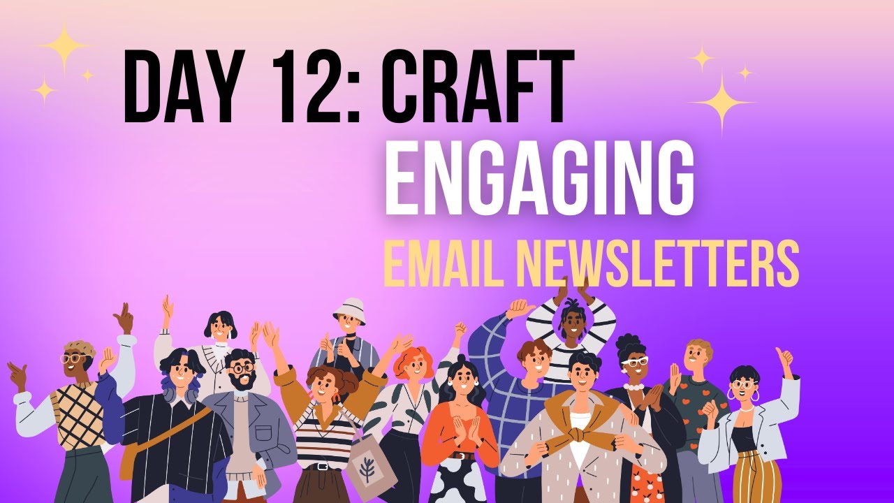 Day12: Crafting Engaging ECommerce Email Newsletters That Build Community | How To Create Newsletter