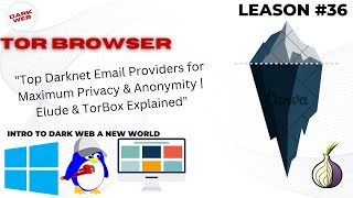 36."Top Darknet Email Providers for Maximum Privacy &amp; Anonymity | Elude &amp; TorBox Explained"