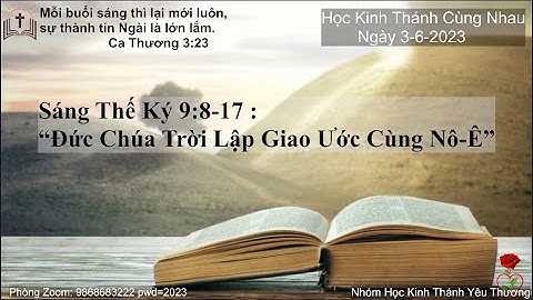 ✝ Sáng Thế Ký 9:8-17 :  “Đức Chúa Trời Lập Giao Ước Cùng Nô-Ê”❤️