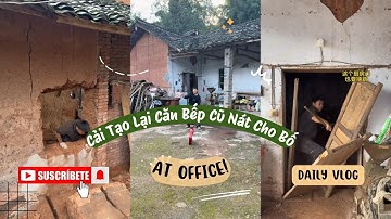 Full Version | Hành Trình Cải Tạo Lại Căn Bếp Cũ Cho Bố Và Cái Kết | Đông Tần #caitaonha #dongtan