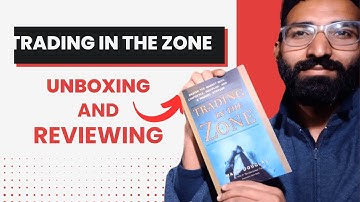 Unboxing And Reviewing "Trading In The Zone" | My First Investment In the Trading Journey |
