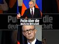 Putin über Die Deutsche Wirtschaft Putin über Die Deutsche Wirtschaft