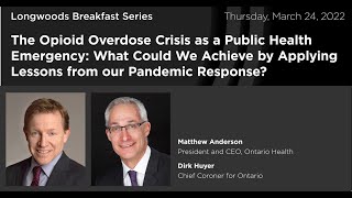 The Opioid Overdose Crisis in Ontario as a Public Health Emergency