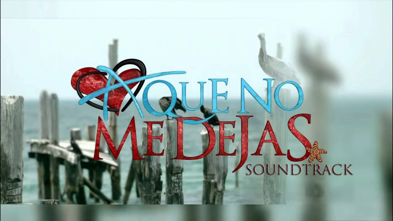 A que no me dejas - Soundtrack 17 - Maldad upload image