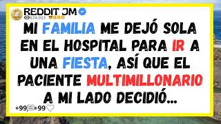 My family left me alone in the hospital to go to a party, so the billionaire patient...