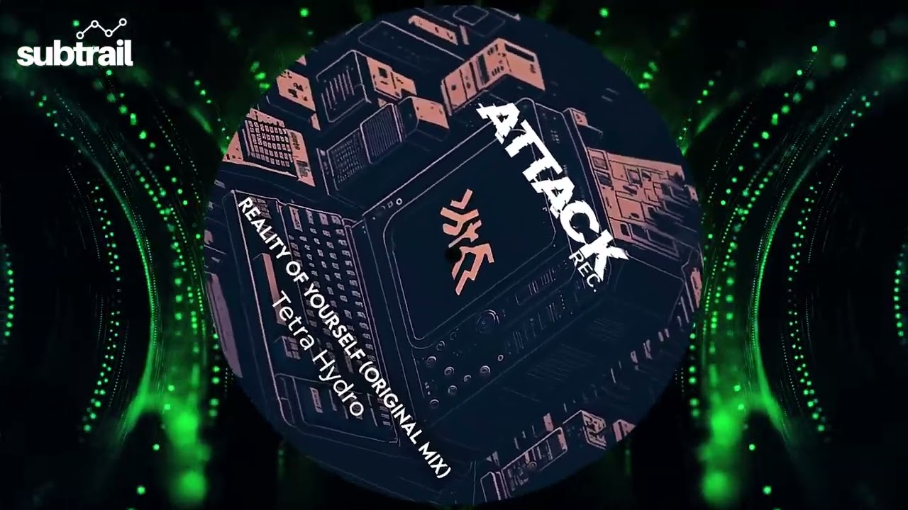Tetra Hydro - Reality Of Yourself (Original Mix) [Attack Rec]