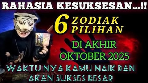 DULU DI REMEHKAN, KINI BERSINAR❗️6 ZODIAK MENUJU PUNCAK SUKSES - DI AKHIR OKTOBER 2025