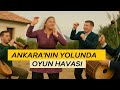 Ankara'nın Yolunda - Oyun Havası - yureksesin