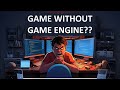 Can I create a game without a game engine? - Part 1