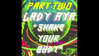 Download Lagu Lady Aya - Shake Your Body (Joey Negro Disco Vocal Mix) MP3