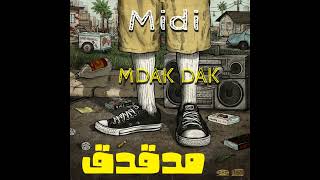 (OFFICIAL MUSIC AUDIO)ميدي - مدقدق MIDI- MDAKDAK x