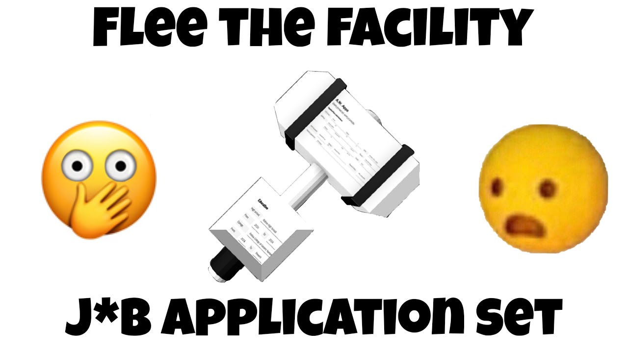 J*b Application Set 📄- Flee the Facility