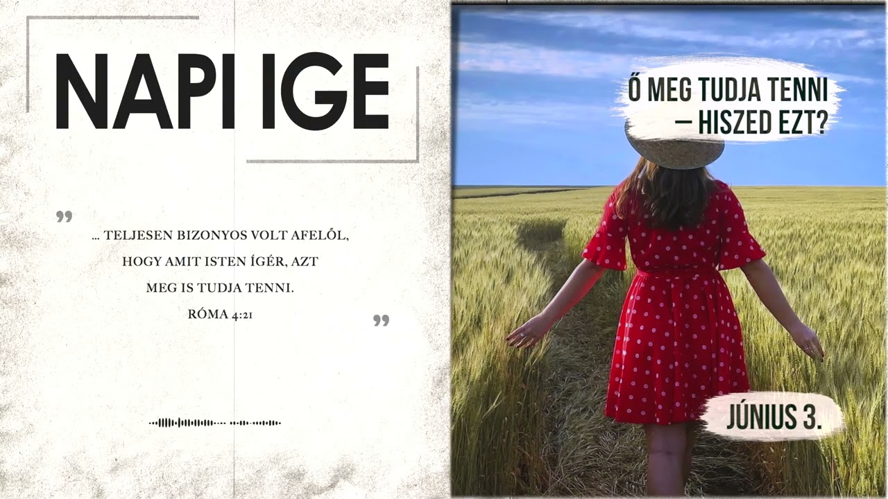 Napi IGE | Ő meg tudja tenni – hiszed ezt? | 2026.06.03