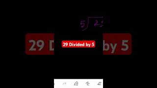 29 Divided By 5 maths exam